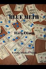 Blue Meth: A Julie Markos Novel 