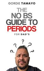 The No BS Guide to Periods