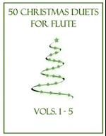 50 Christmas Duets for Flute: Vols. 1-5 