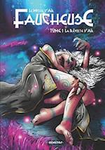 FAUCHEUSE TOME 1 La Révolte d'Aïr