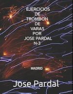 Ejercicios de Trombon de Varas Por Jose Pardal N-3