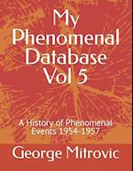My Phenomenal Database Vol 5: A History of Phenomenal Events 1954-1957 