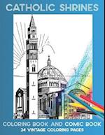 Catholic Shrines: Coloring Book and Comic Book 