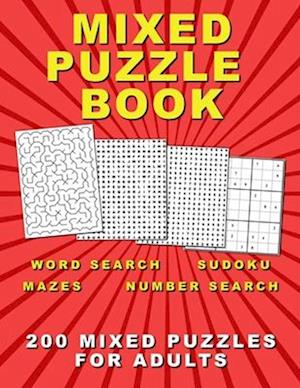 Mixed Puzzle Book: 200 Mixed Puzzles for Adults