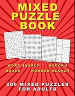 Mixed Puzzle Book: 200 Mixed Puzzles for Adults 