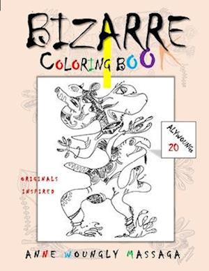 Bizarre: Coloring Book: Abstract Shapes, Wondrous Figures, and Artistic Shadows.