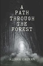 A Path Through the Forest 