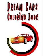 Dream Cars Coloring Book : Collection Of Muscle Classic Cars To color, For vehicules Lovers 