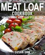 MEAT LOAF COOKBOOK: BOOK 3, FOR BEGINNERS MADE EASY STEP BY STEP 