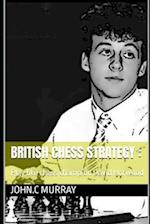 British Chess Strategy :: Play like chess champion David Norwood 