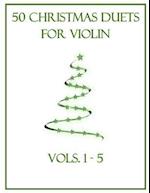 50 Christmas Duets for Violin: Vols. 1-5 