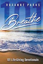 Breathe: 101 Life-Giving Devotionals 