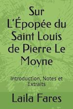 Sur L'Épopée du Saint Louis de Pierre Le Moyne