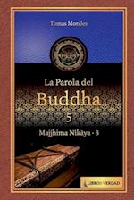 La parola del Buddha - 5