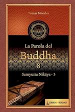 La parola del Buddha - 8