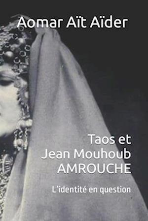 Taos et Jean-El Mouhoub AMROUCHE