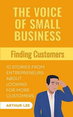 The Voice of Small Business: Finding Customers