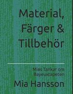 Material, Färger & Tillbehör