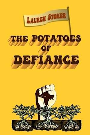 The Potatoes of Defiance