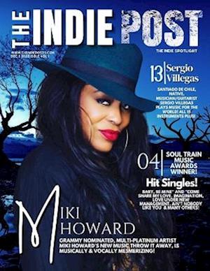 THE INDIE POST | MIKI HOWARD DEC. 1, 2022 ISSUE VOL. 1