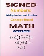 Signed Numbers:: Multiplication and Division 