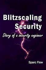 Blitzscaling security: Diary of a security engineer 