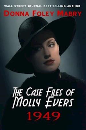 The Case Files of Molly Evers: 1949