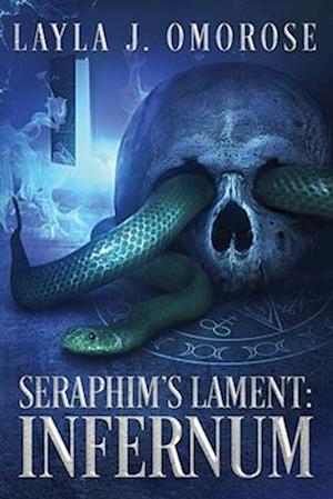 Seraphim's Lament: Infernum