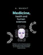 Medicine, health and human sciences 