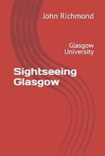 Sightseeing Glasgow : Glasgow University 