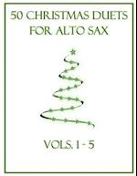 50 Christmas Duets for Alto Sax: Vols. 1-5 