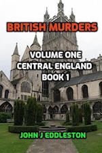 British Murder - Volume One: Central England Book One 