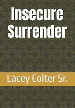 Insecure Surrender