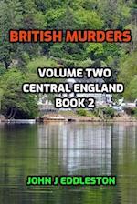 British Murders - Volume Two: Central England Book Two 