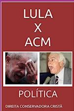 LULA X ACM