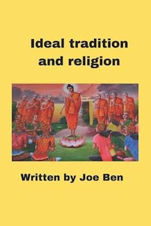 Ideal tradition and religion : Object of worship in traditional religion way