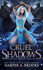 Cruel Shadows: A Monster Romance 