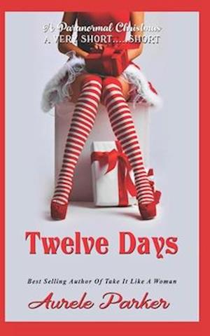 Twelve Days: A Very Short...Short