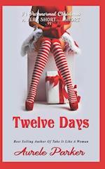 Twelve Days: A Very Short...Short 