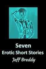 Seven Erotic Short Stories 