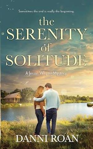 The Serenity of Solitude : A Jessie Whyne Mystery