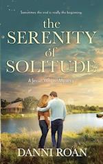 The Serenity of Solitude : A Jessie Whyne Mystery 