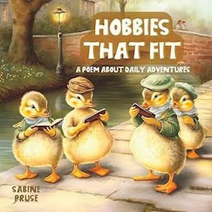 Hobbies That Fit: A poem about daily adventures