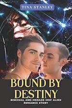 Bound by Destiny: Bisexual and Menage MMF Alien Romance Story 