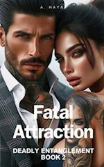 Fatal Attraction: A Dark Mafia Love Triangle Romance 