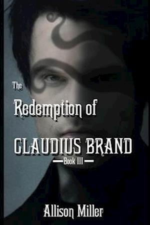 The Redemption of Claudius Brand