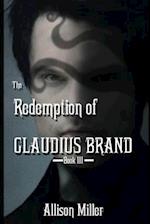 The Redemption of Claudius Brand 