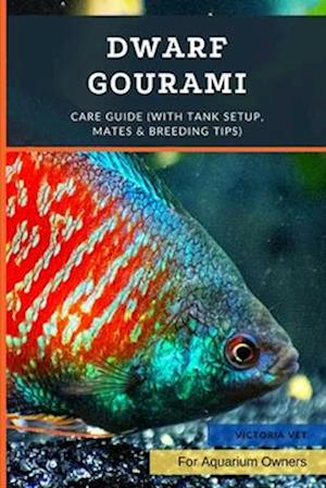 Dwarf Gourami: Care Guide (with Tank Setup, Mates & Breeding Tips)