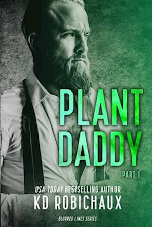 Plant Daddy: Part 1