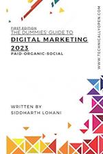 The Dummies Guide to Digital Marketing 2023: Paid-Organic-Social 